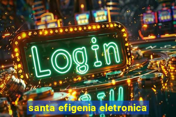 santa efigenia eletronica